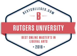 Rutgers University voted one of the Best Online Masters In Liberal Arts by Bestcolleges.com